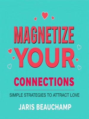 cover image of Magnetize Your Connections